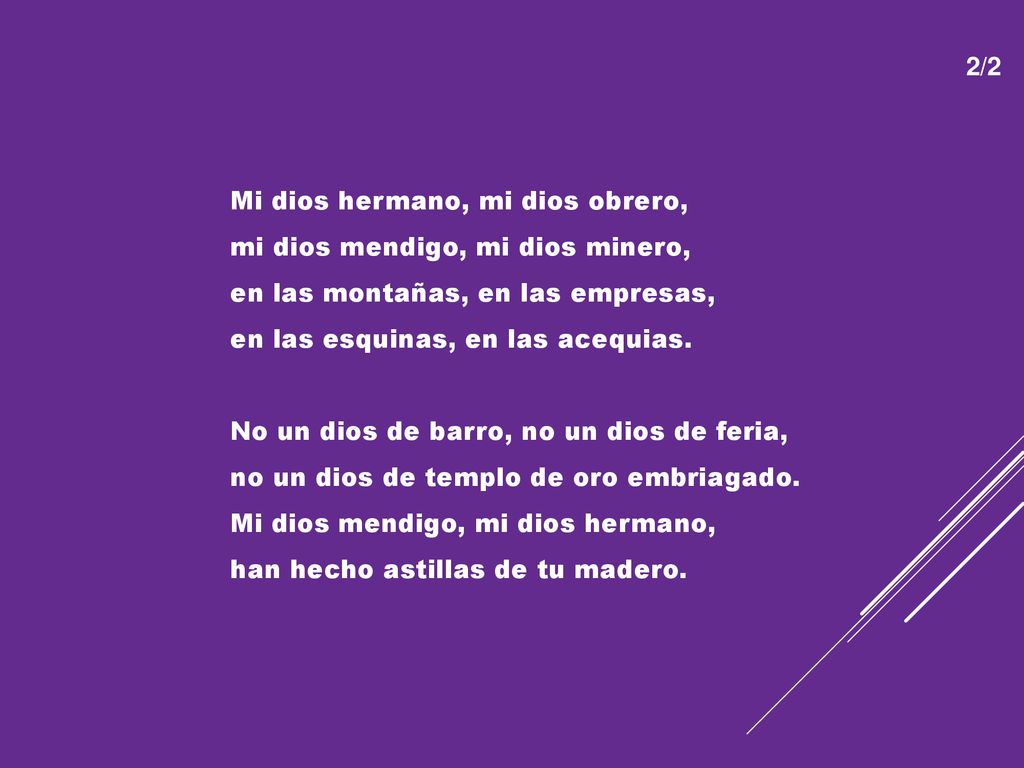 2/2 Mi dios hermano, mi dios obrero, mi dios mendigo, mi dios minero, en las montañas, en las empresas,