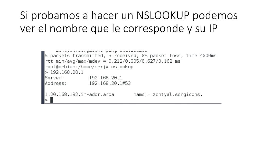 Si probamos a hacer un NSLOOKUP podemos ver el nombre que le corresponde y su IP