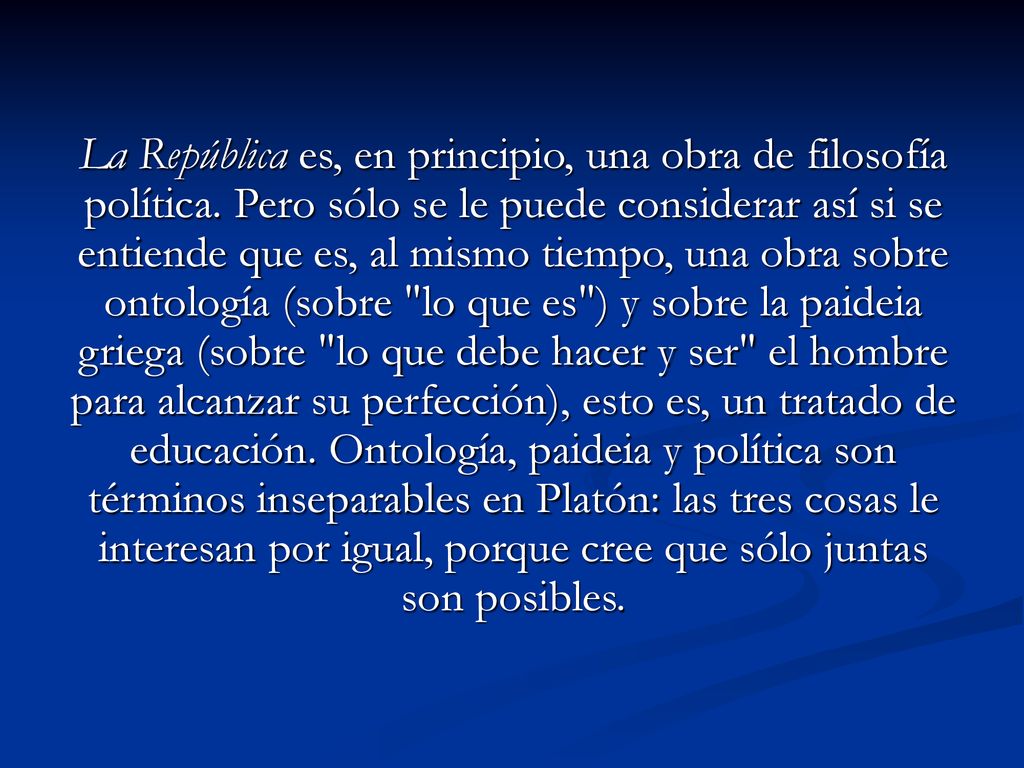 La República es, en principio, una obra de filosofía política