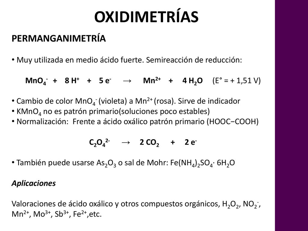 MnO H+ + 5 e- → Mn H2O (E° = + 1,51 V)