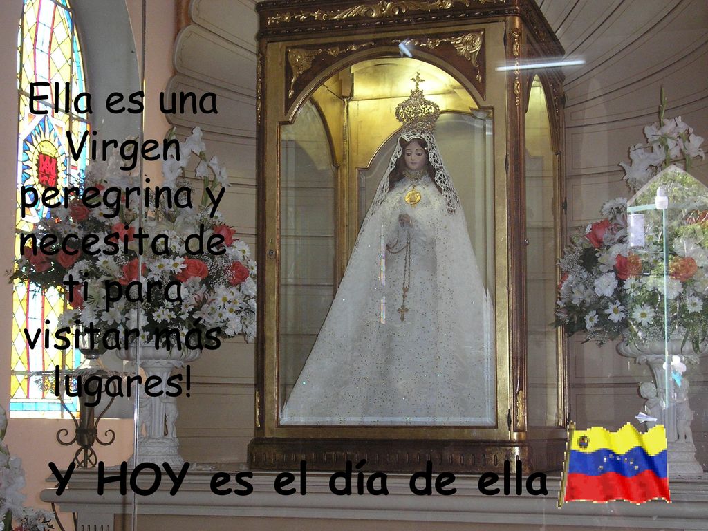 Ella es una Virgen peregrina y necesita de ti para visitar más lugares!