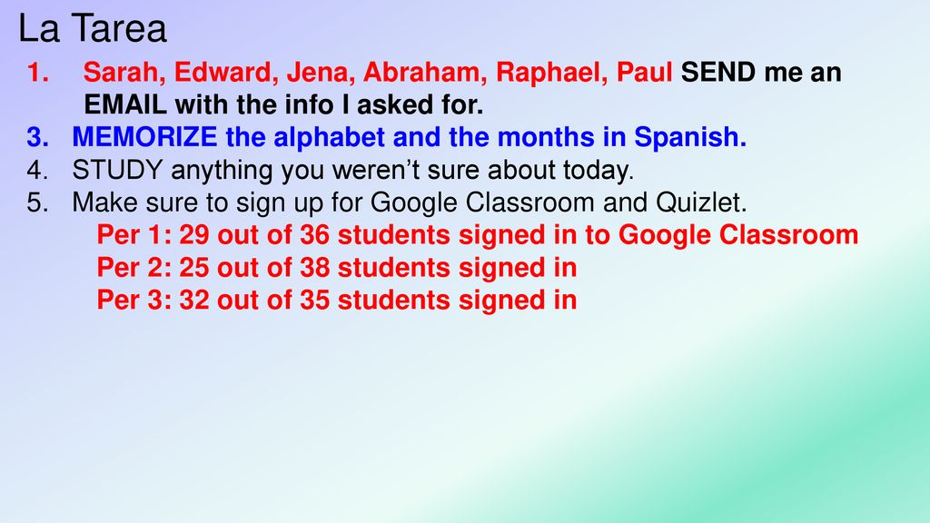 La Tarea Sarah, Edward, Jena, Abraham, Raphael, Paul SEND me an  with the info I asked for.