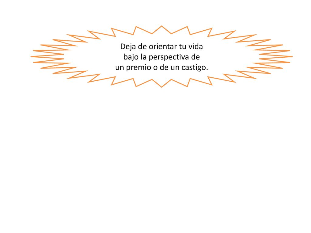 Deja de orientar tu vida bajo la perspectiva de