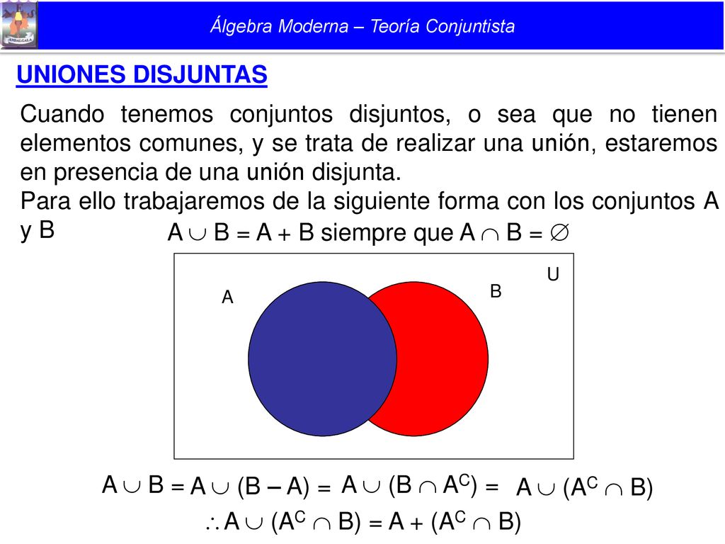 Para ello trabajaremos de la siguiente forma con los conjuntos A y B
