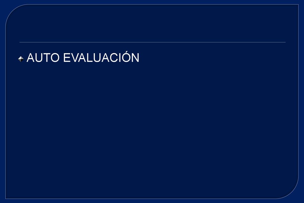 AUTO EVALUACIÓN Insert if possible or give alternative so the student can move to the next Module after success completion of assessment.