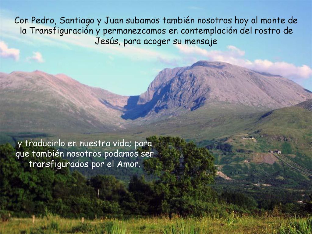 Con Pedro, Santiago y Juan subamos también nosotros hoy al monte de la Transfiguración y permanezcamos en contemplación del rostro de Jesús, para acoger su mensaje