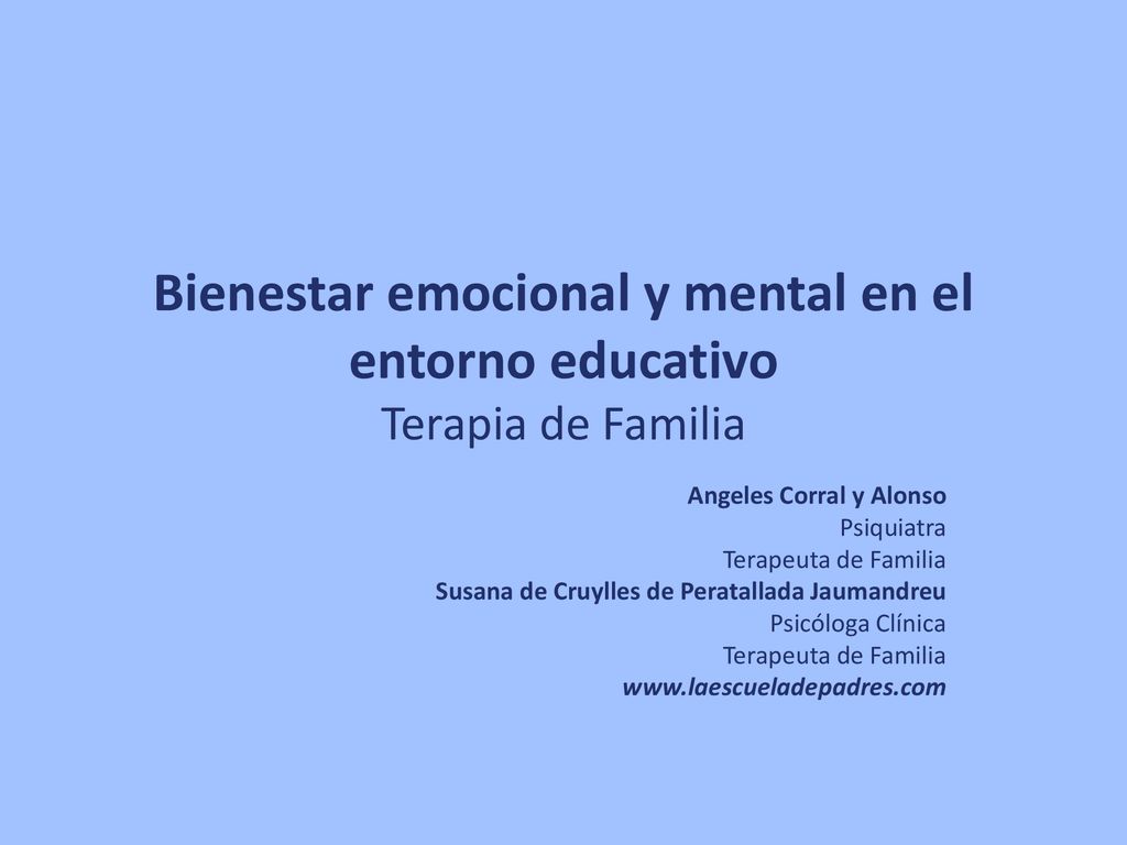 Bienestar emocional y mental en el entorno educativo Terapia de Familia