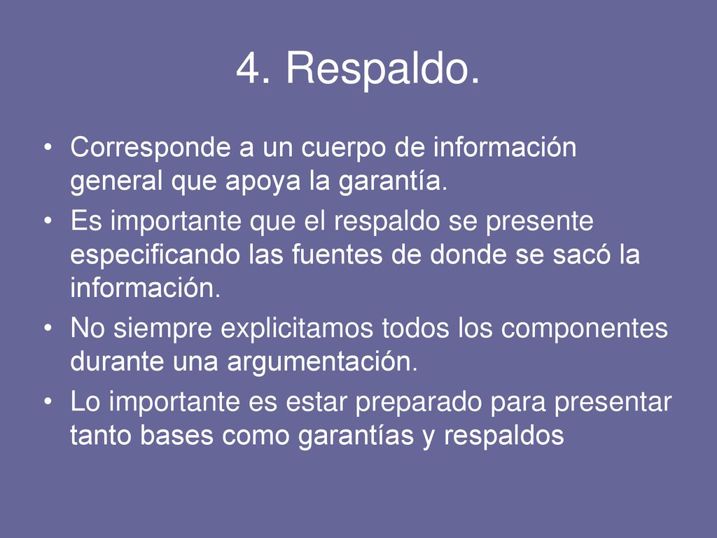 4. Respaldo. Corresponde a un cuerpo de información general que apoya la garantía.