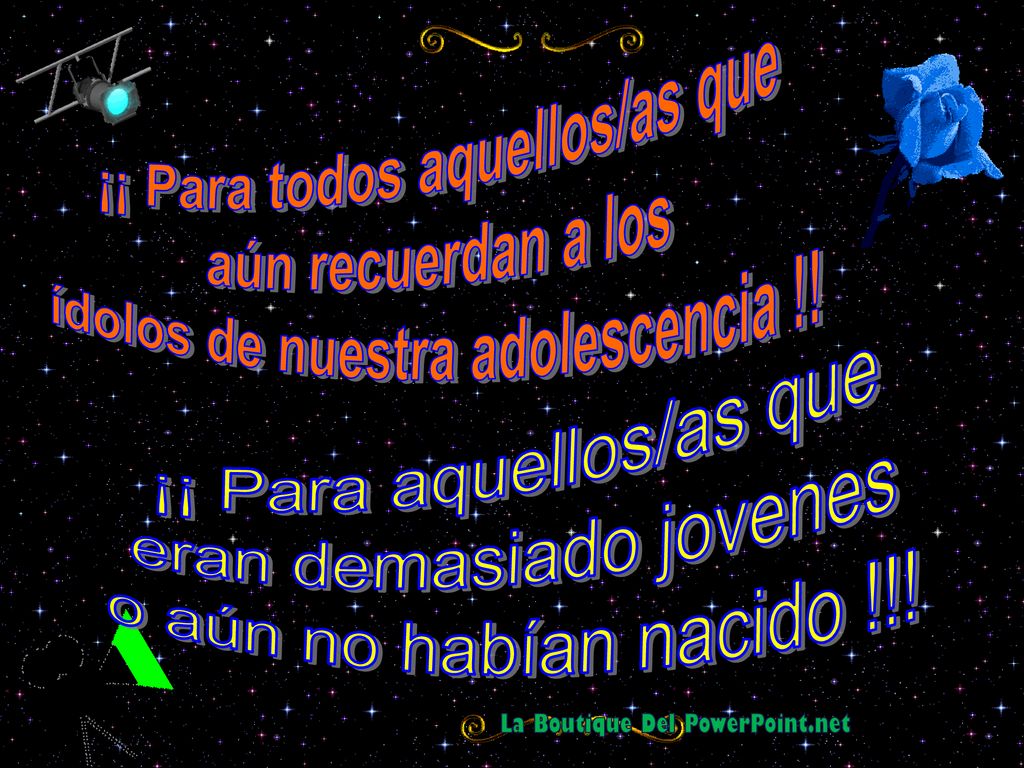 ¡¡ Para todos aquellos/as que ídolos de nuestra adolescencia !!