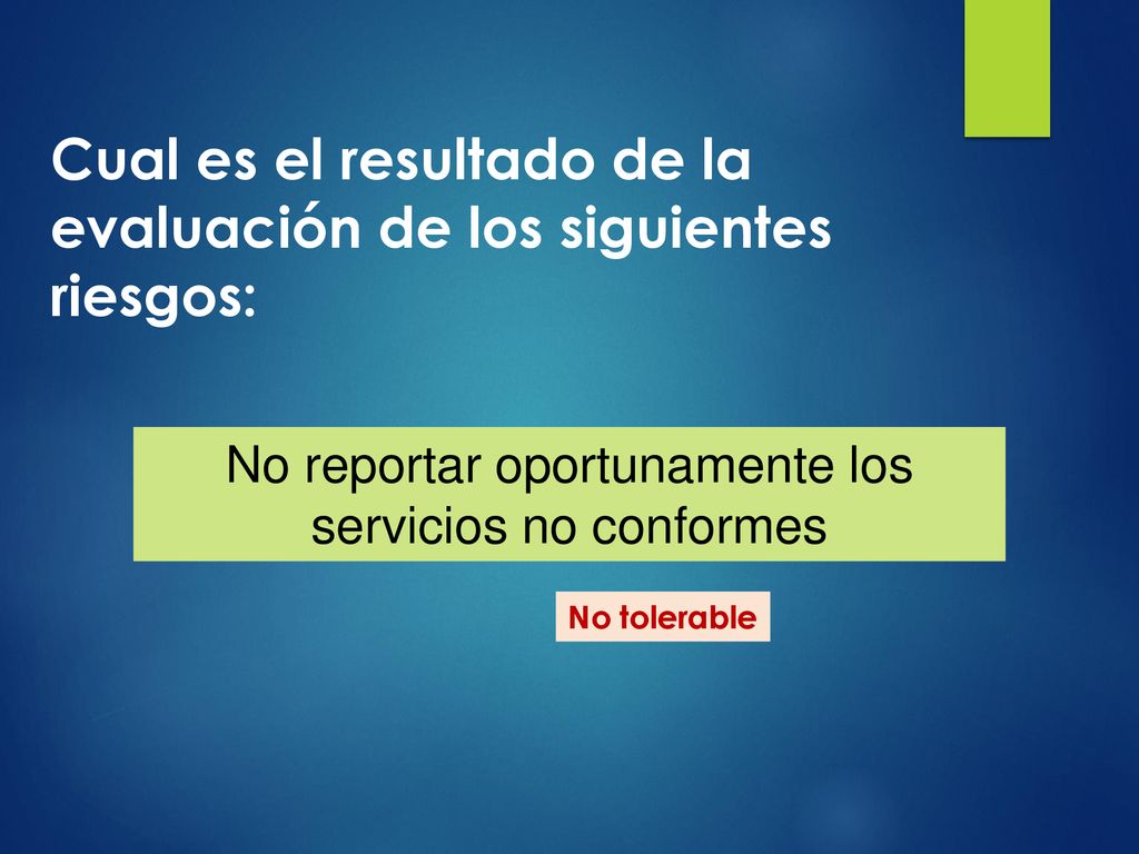 No reportar oportunamente los servicios no conformes
