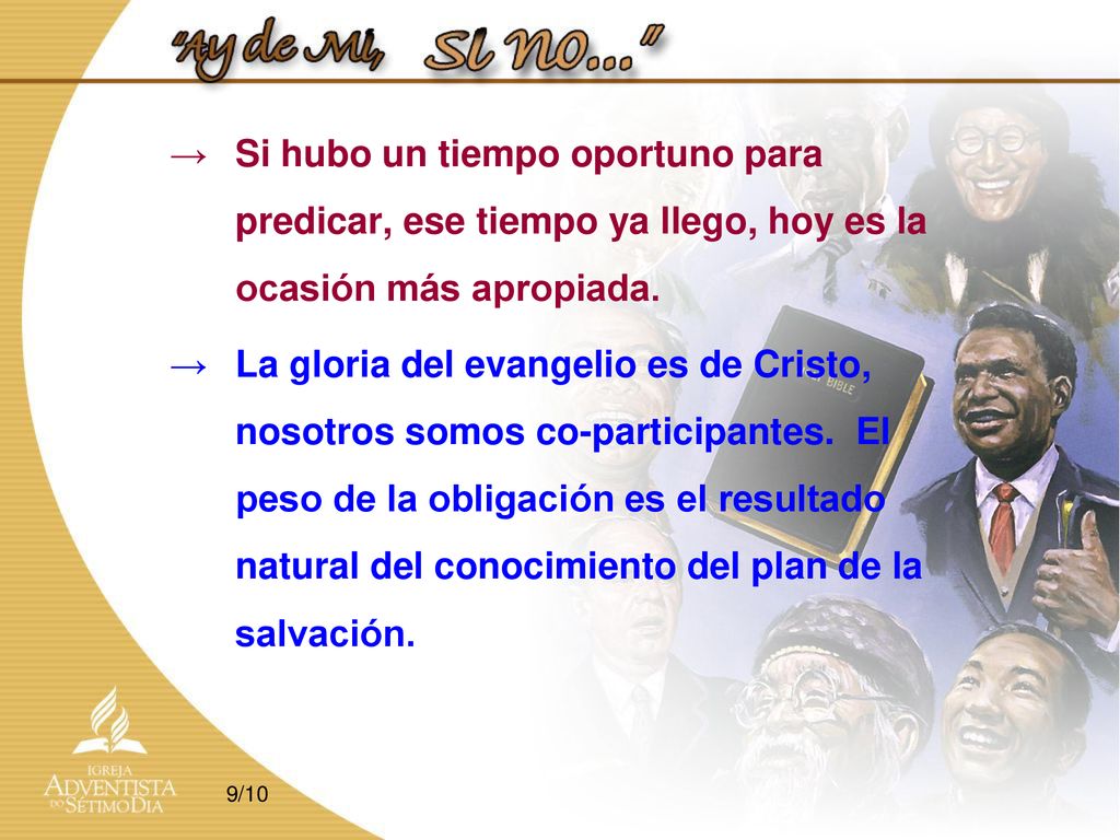 Si hubo un tiempo oportuno para predicar, ese tiempo ya llego, hoy es la ocasión más apropiada.