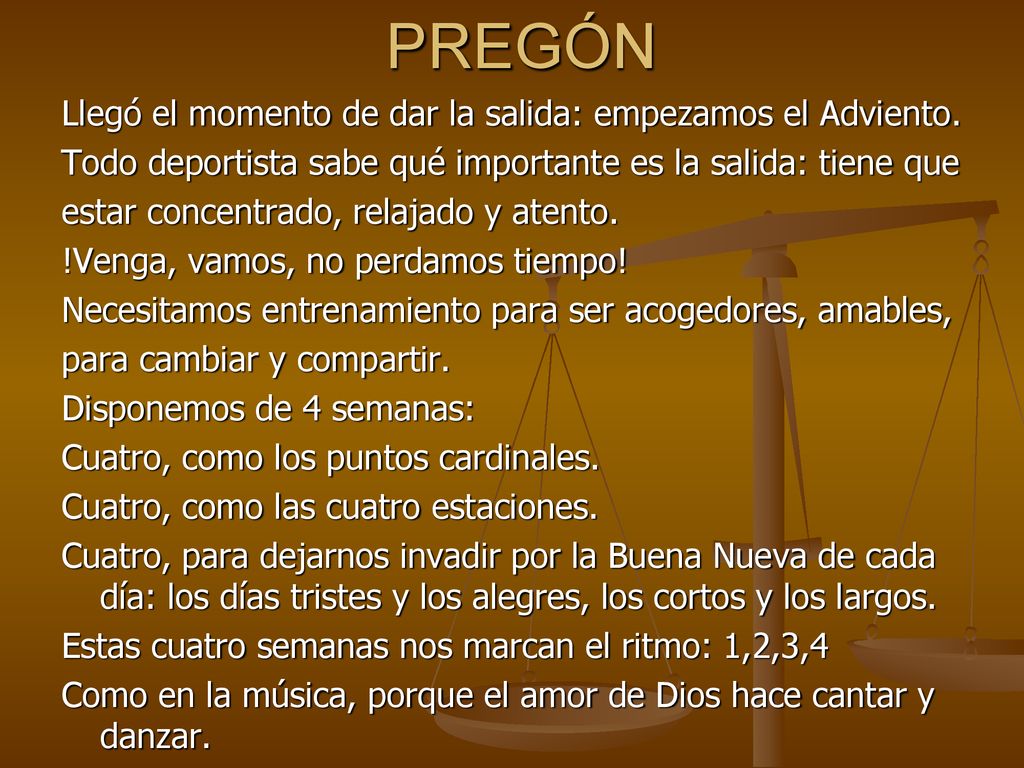 PREGÓN Llegó el momento de dar la salida: empezamos el Adviento.