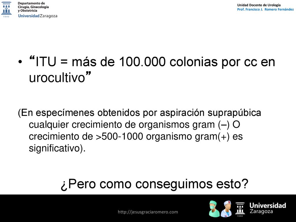 ITU = más de colonias por cc en urocultivo