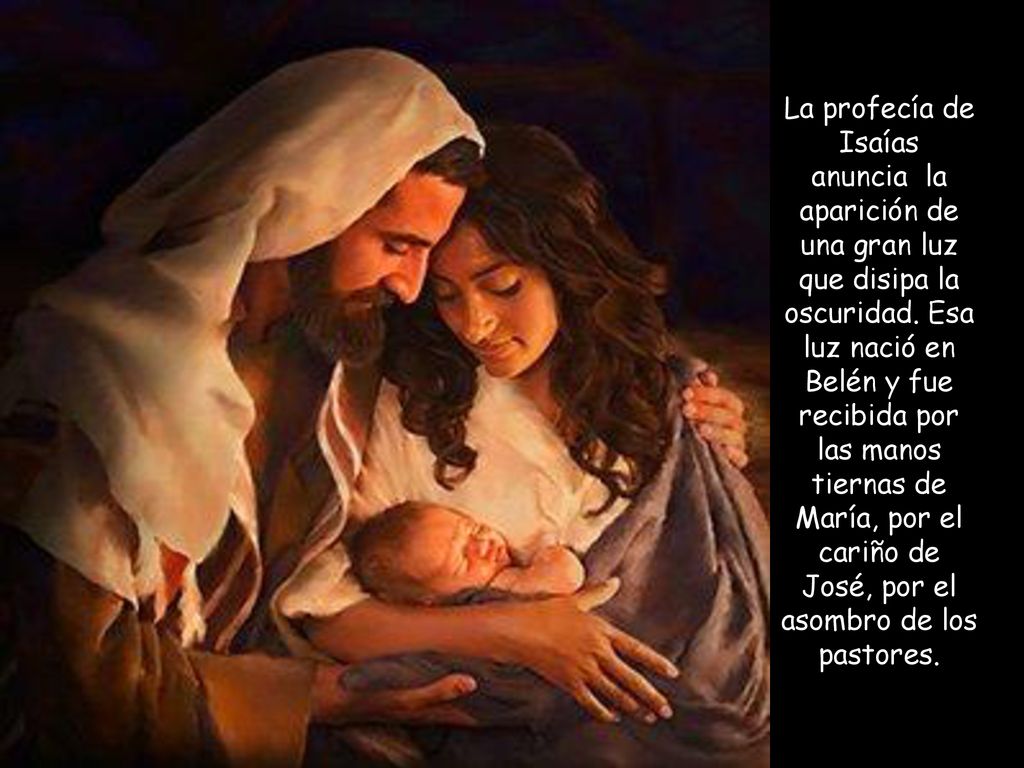 La profecía de Isaías anuncia la aparición de una gran luz que disipa la oscuridad.