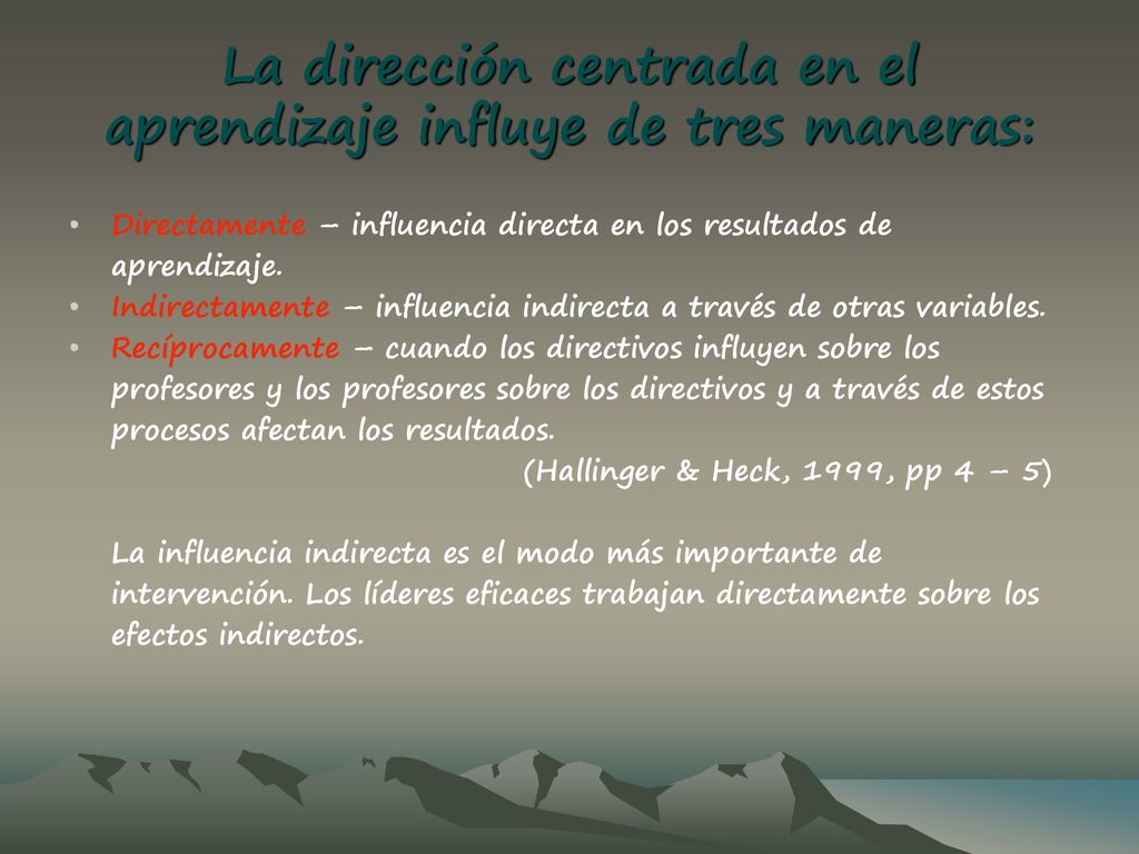 La dirección centrada en el aprendizaje influye de tres maneras: