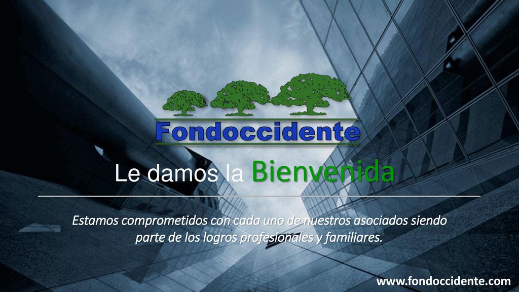 Le damos la Bienvenida Estamos comprometidos con cada uno de nuestros asociados siendo parte de los logros profesionales y familiares.