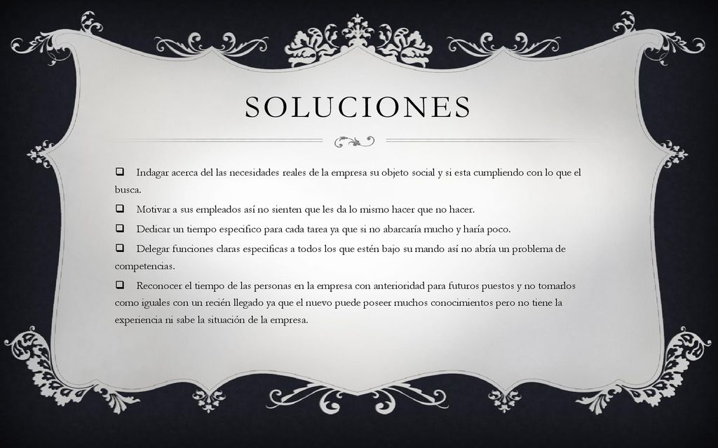 SOLUCIONES Indagar acerca del las necesidades reales de la empresa su objeto social y si esta cumpliendo con lo que el busca.