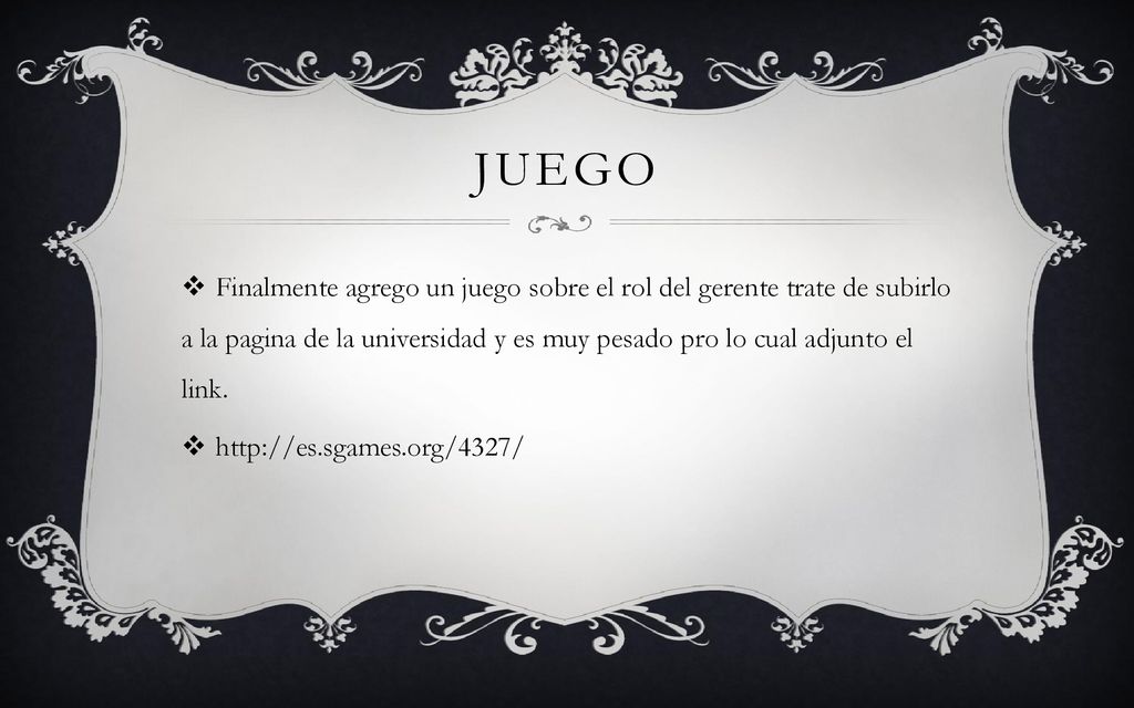 Juego Finalmente agrego un juego sobre el rol del gerente trate de subirlo a la pagina de la universidad y es muy pesado pro lo cual adjunto el link.