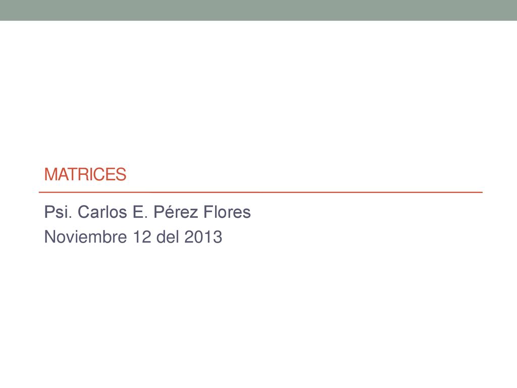 Psi. Carlos E. Pérez Flores Noviembre 12 del 2013