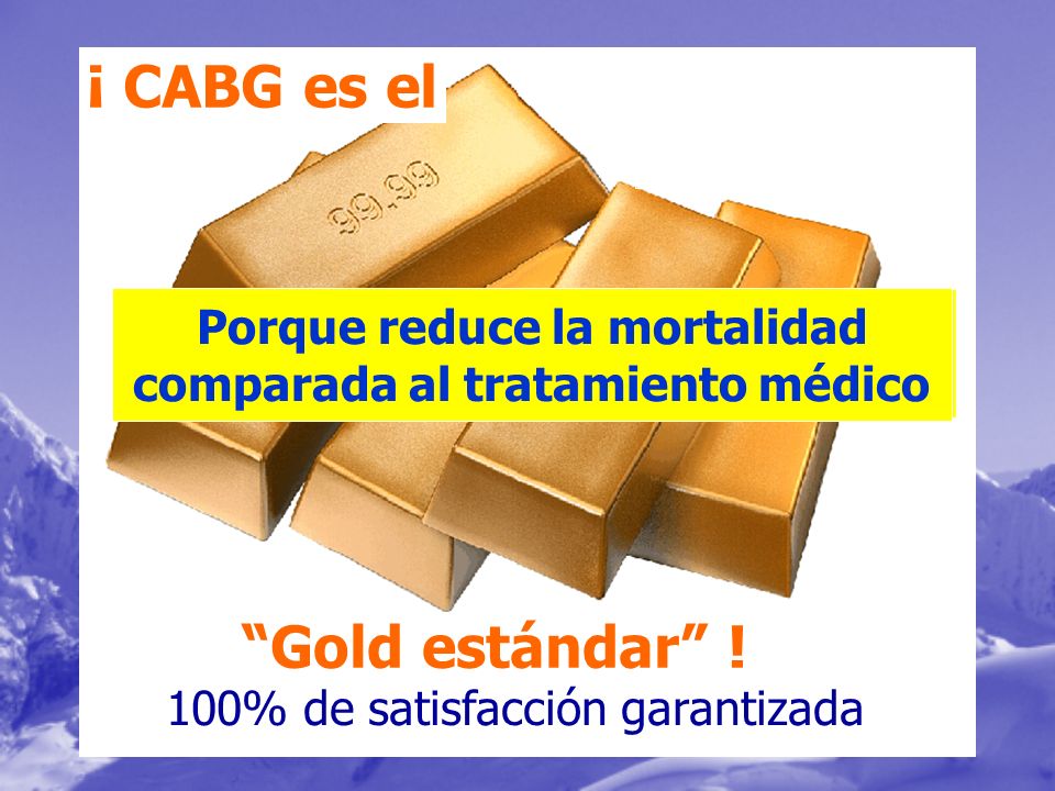 Porque reduce la mortalidad comparada al tratamiento médico