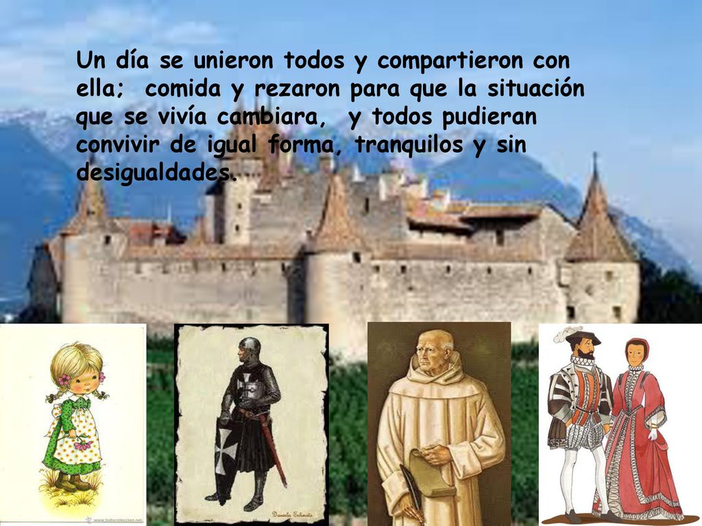 Un día se unieron todos y compartieron con ella; comida y rezaron para que la situación que se vivía cambiara, y todos pudieran convivir de igual forma, tranquilos y sin desigualdades.