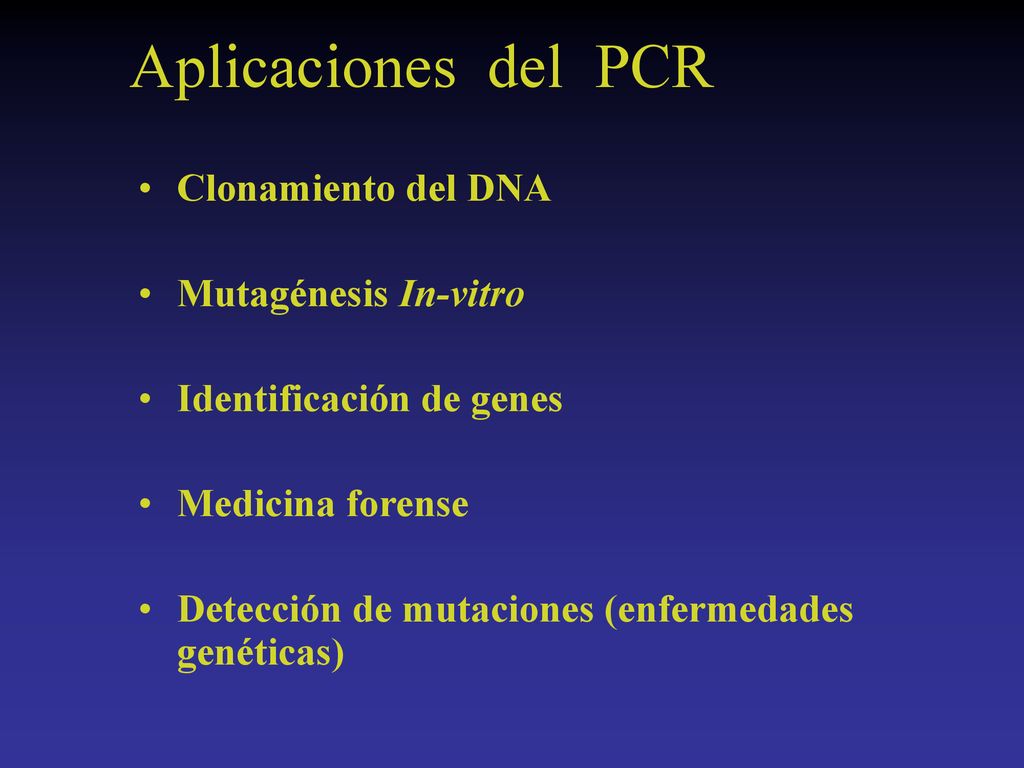 Aplicaciones del PCR Clonamiento del DNA Mutagénesis In-vitro