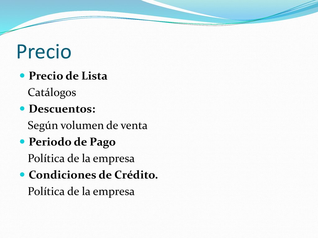 Precio Precio de Lista Catálogos Descuentos: Según volumen de venta