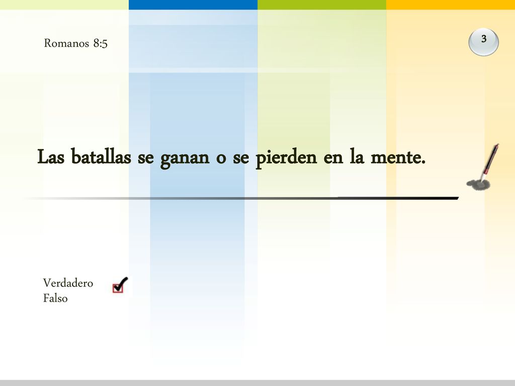 Las batallas se ganan o se pierden en la mente.