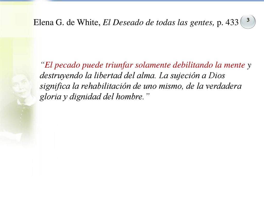 Elena G. de White, El Deseado de todas las gentes, p. 433