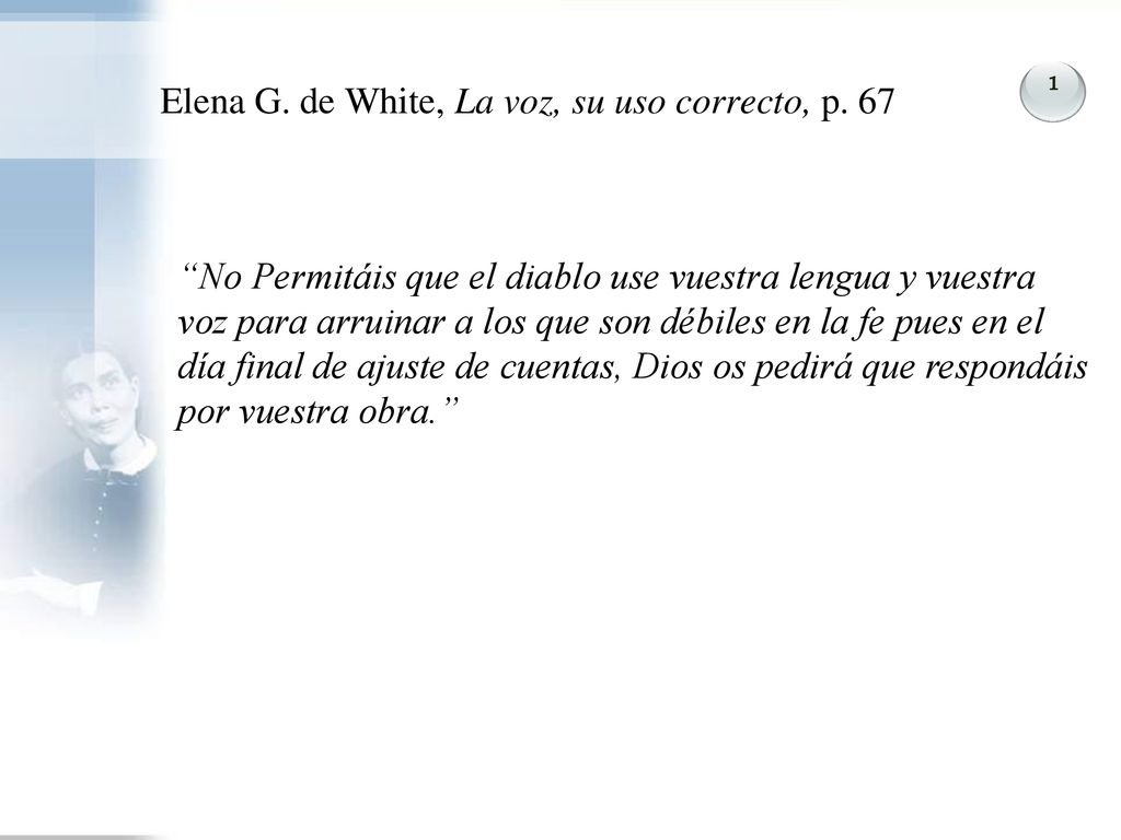 Elena G. de White, La voz, su uso correcto, p. 67