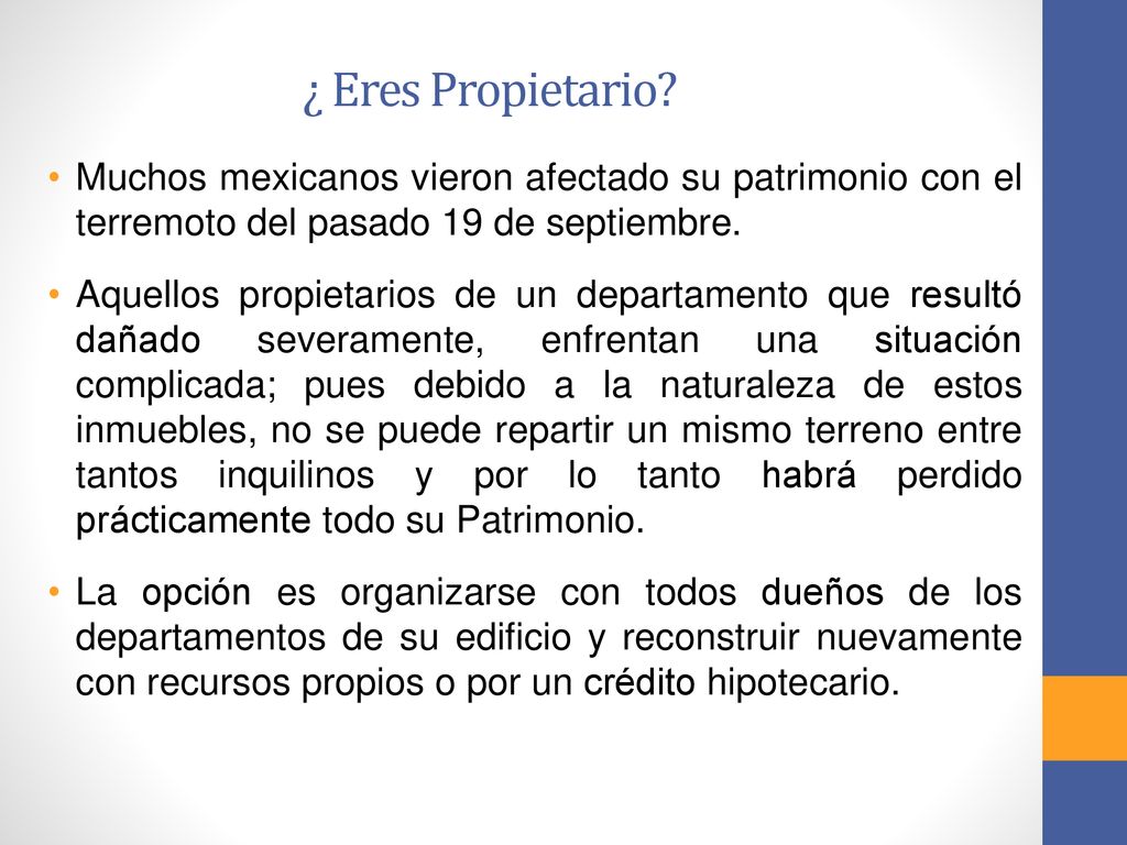 ¿ Eres Propietario Muchos mexicanos vieron afectado su patrimonio con el terremoto del pasado 19 de septiembre.