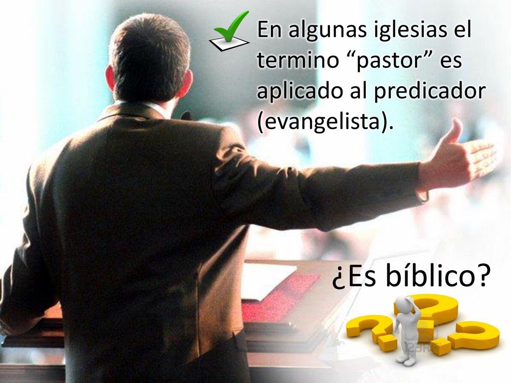En algunas iglesias el termino pastor es aplicado al predicador (evangelista).