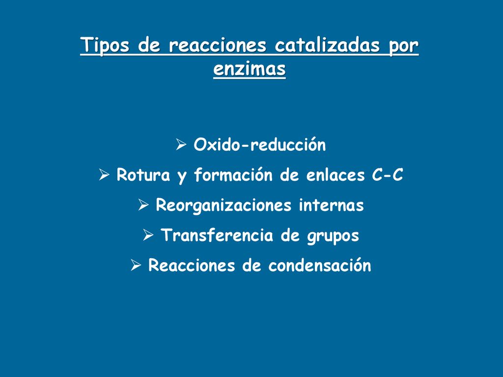 Tipos de reacciones catalizadas por enzimas