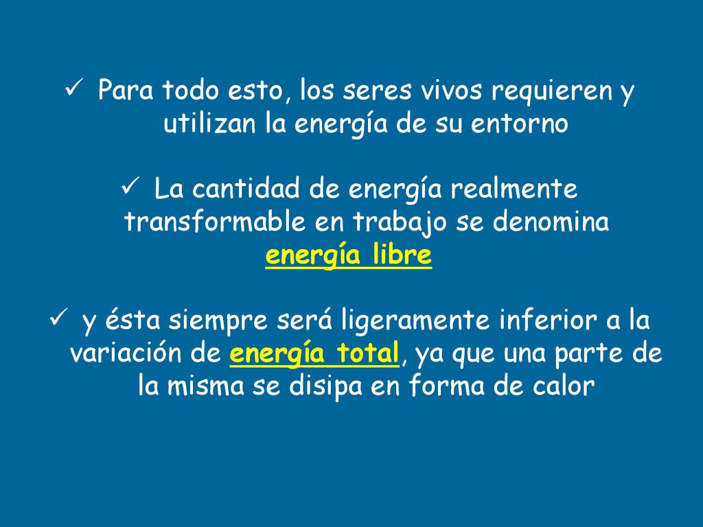 La cantidad de energía realmente transformable en trabajo se denomina