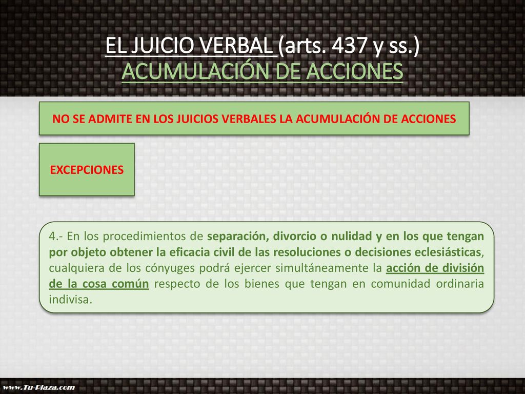 EL JUICIO VERBAL (arts. 437 y ss.) ACUMULACIÓN DE ACCIONES