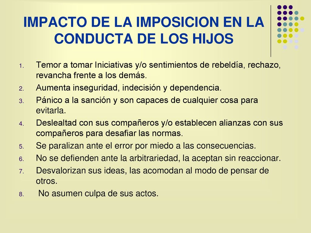IMPACTO DE LA IMPOSICION EN LA CONDUCTA DE LOS HIJOS