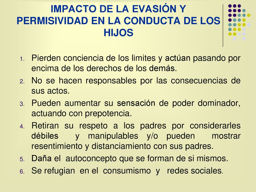 IMPACTO DE LA EVASIÓN Y PERMISIVIDAD EN LA CONDUCTA DE LOS HIJOS