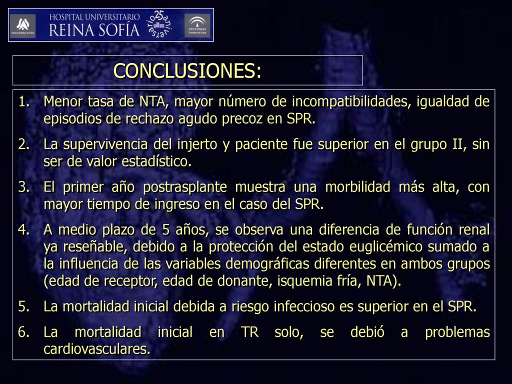 CONCLUSIONES: Menor tasa de NTA, mayor número de incompatibilidades, igualdad de episodios de rechazo agudo precoz en SPR.