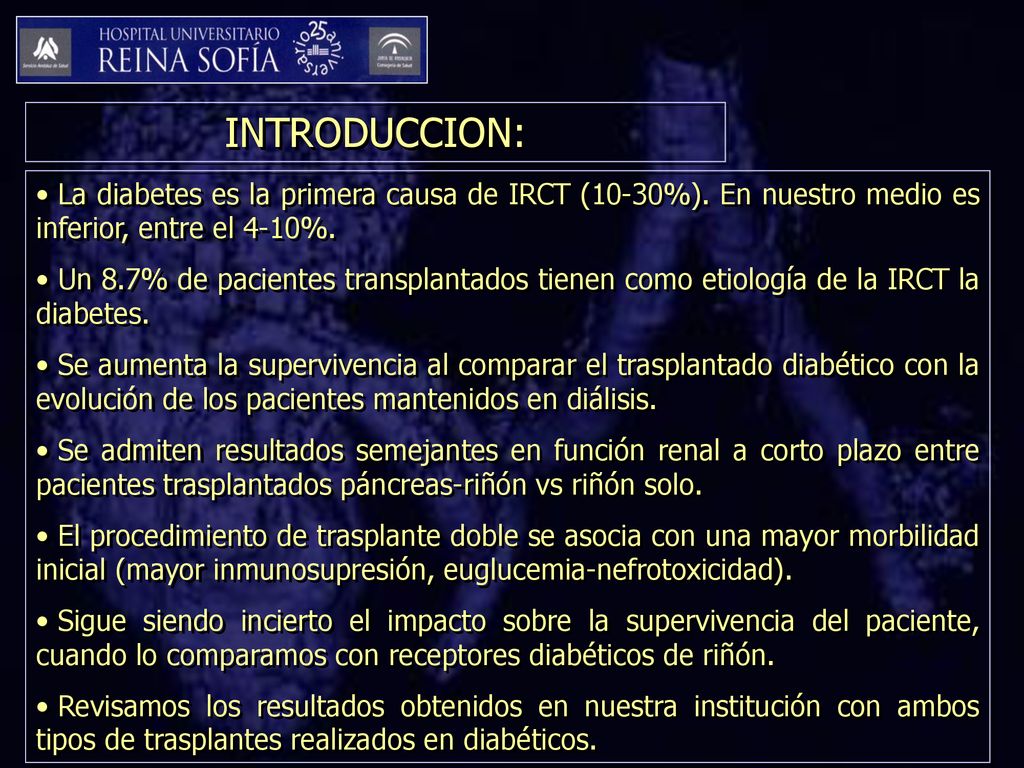 INTRODUCCION: La diabetes es la primera causa de IRCT (10-30%). En nuestro medio es inferior, entre el 4-10%.