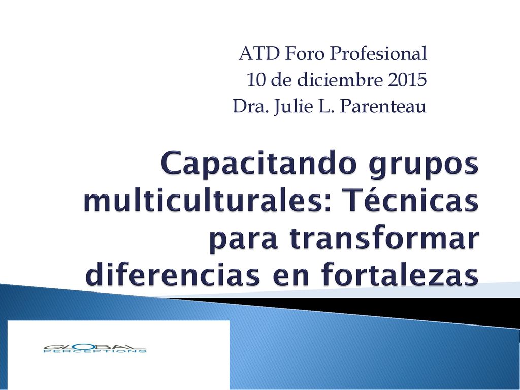 ATD Foro Profesional 10 de diciembre 2015 Dra. Julie L. Parenteau