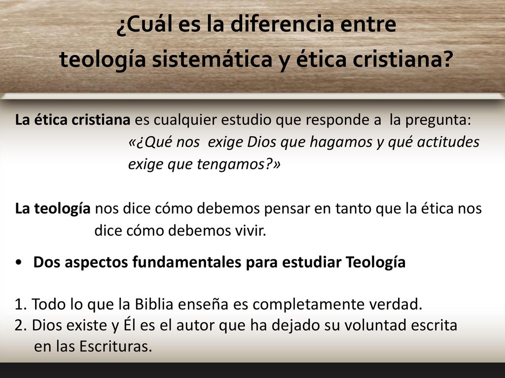 ¿Cuál es la diferencia entre teología sistemática y ética cristiana