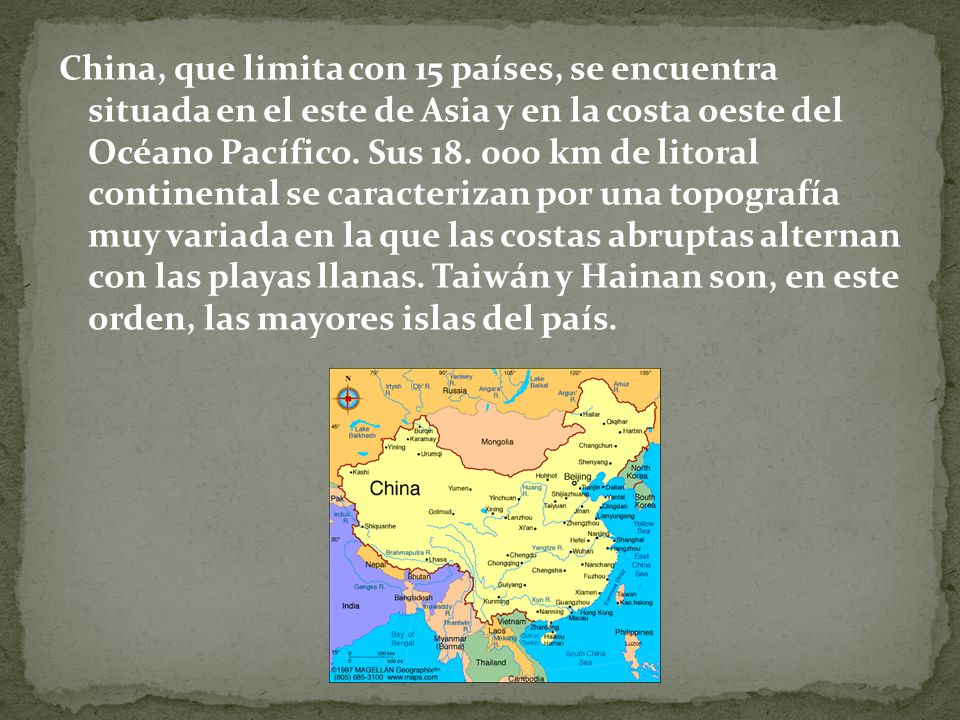 China, que limita con 15 países, se encuentra situada en el este de Asia y en la costa oeste del Océano Pacífico.