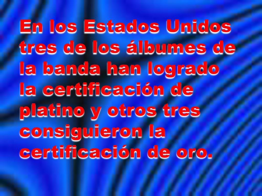 En los Estados Unidos tres de los álbumes de la banda han logrado la certificación de platino y otros tres consiguieron la certificación de oro.