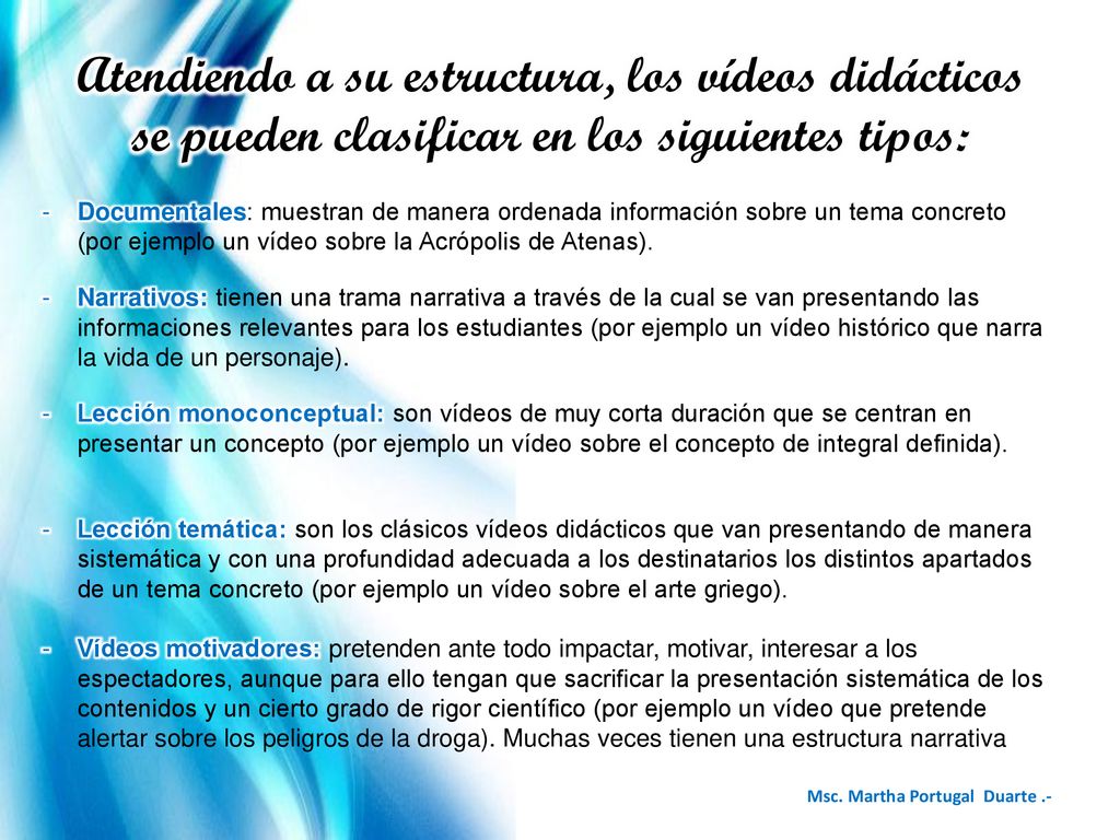 Atendiendo a su estructura, los vídeos didácticos se pueden clasificar en los siguientes tipos: