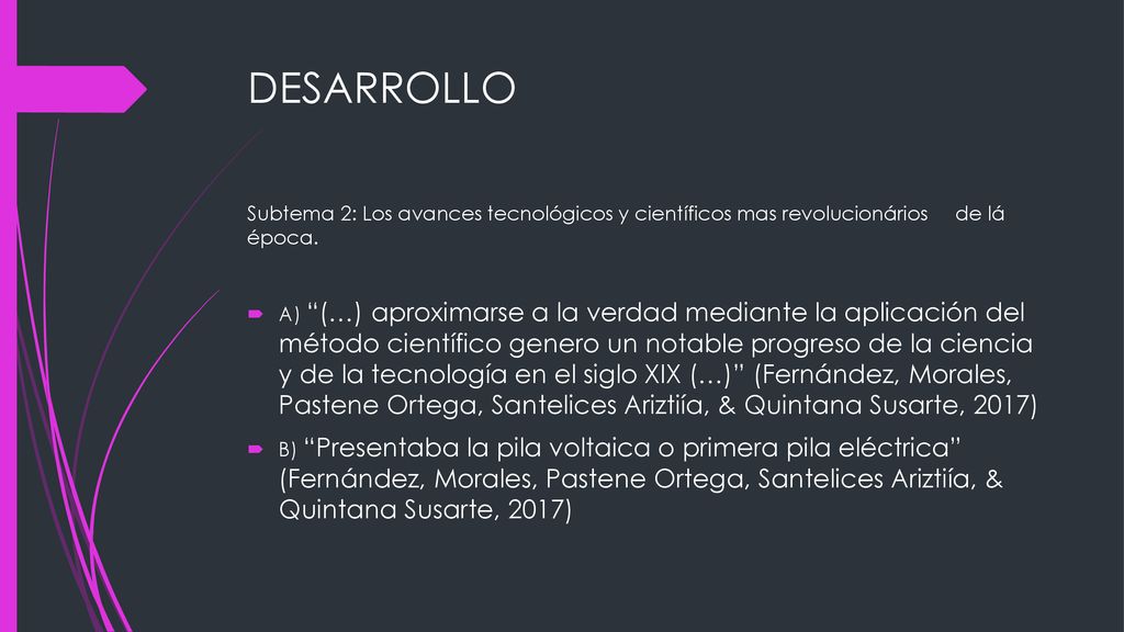 DESARROLLO Subtema 2: Los avances tecnológicos y científicos mas revolucionários de lá época.