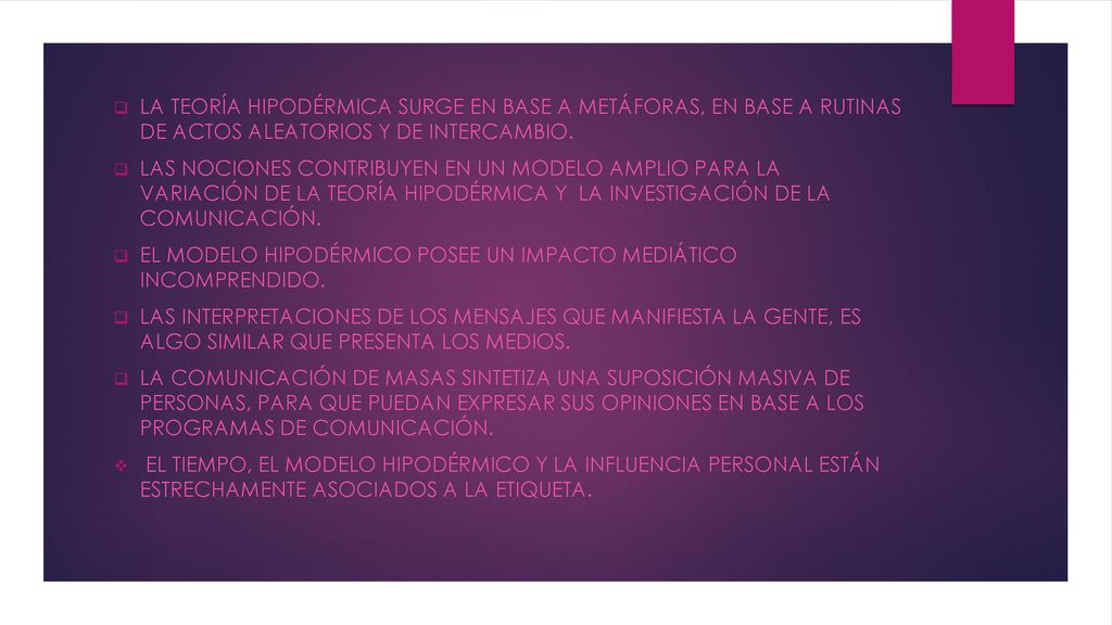 La teoría hipodérmica surge en base a metáforas, en base a rutinas de actos aleatorios y de intercambio.