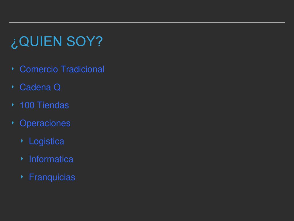 ¿quien Soy Comercio Tradicional Cadena Q 100 Tiendas Operaciones