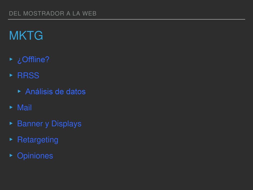 MKTG ¿Offline RRSS Análisis de datos Mail Banner y Displays