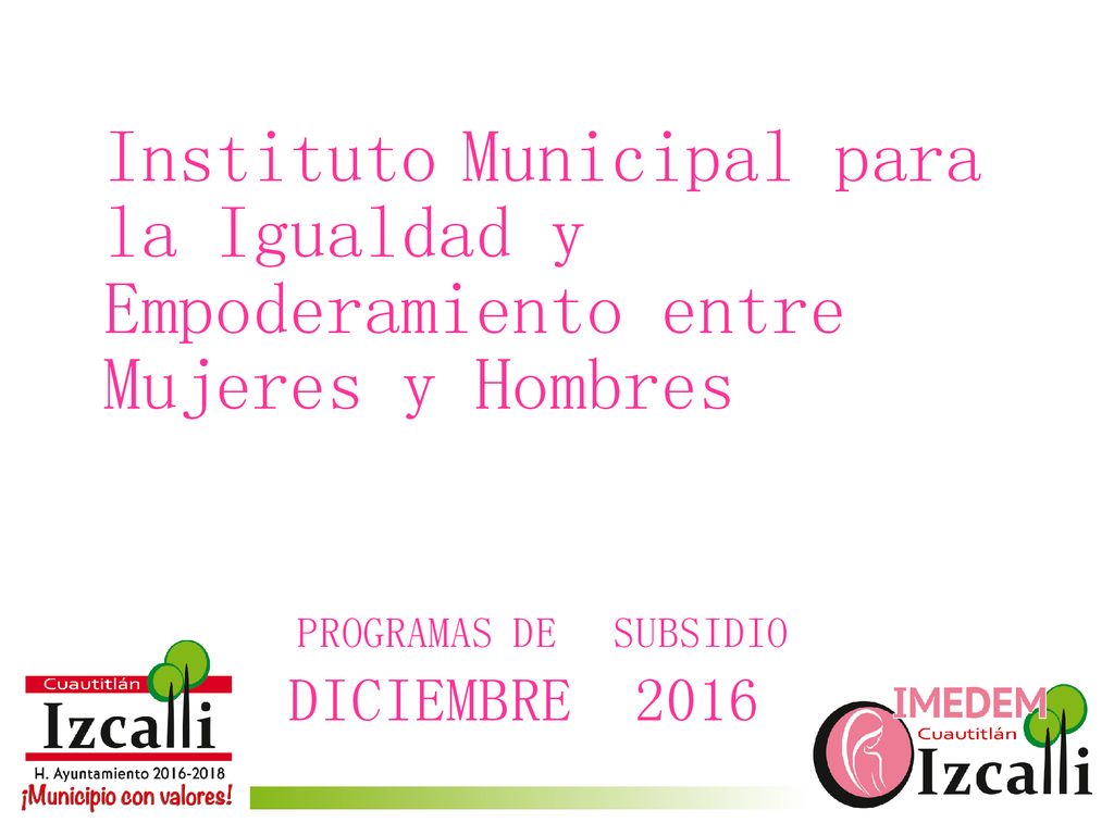 Instituto Municipal para la Igualdad y Empoderamiento entre Mujeres y Hombres