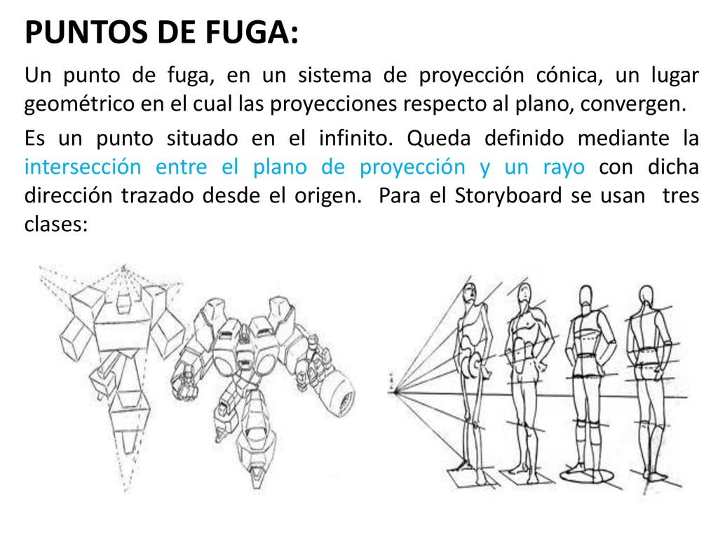 PUNTOS DE FUGA: Un punto de fuga, en un sistema de proyección cónica, un lugar geométrico en el cual las proyecciones respecto al plano, convergen.